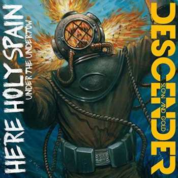 LP Here Holy Spain: Under The Undertow / Slow And Gold