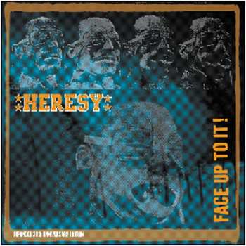 CD Heresy: Face Up To It! 
