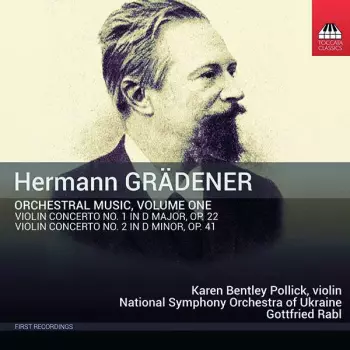 Orchestral Music, Volume One: Violin Concerto No. 1 In D Major, Op. 22; Violin Concerto No. 2 In D Minor, Op. 41