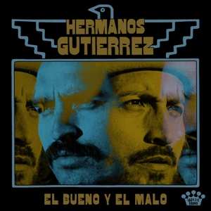 LP Hermanos Gutiérrez: El Bueno Y El Malo