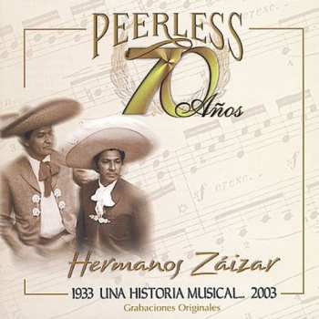 Album Hermanos Zaizar: 70 Anos Peerless Una Historia Musical