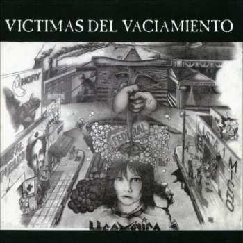 LP Hermética: Víctimas Del Vaciamiento
