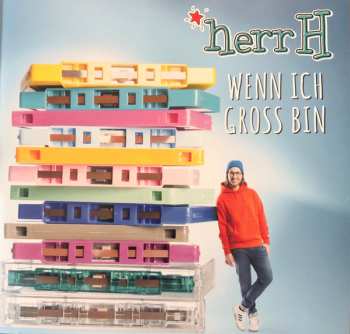 Album herrH: Wenn Ich Gross Bin 