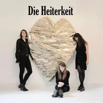 Die Heiterkeit: Herz Aus Gold