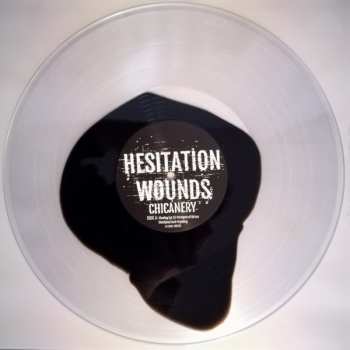 LP Hesitation Wounds: Chicanery LTD | CLR