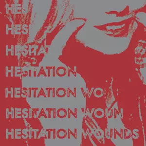Hesitation Wounds