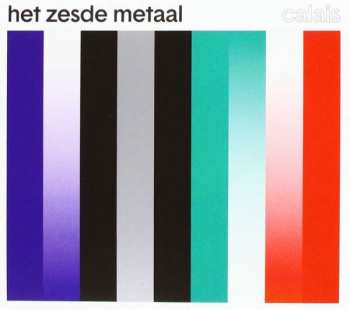CD Het Zesde Metaal: Calais