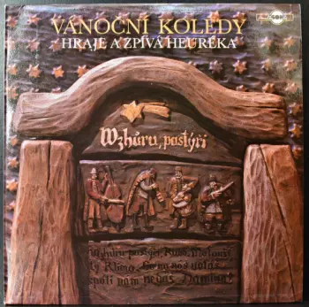 Vzhůru Pastýři - Heuréka Hraje A Zpívá Vánoční Koledy