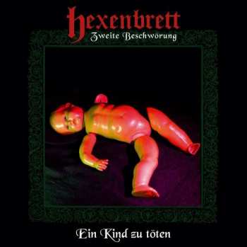 CD Hexenbrett: Zweite Beschwörung: Ein Kind zu töten