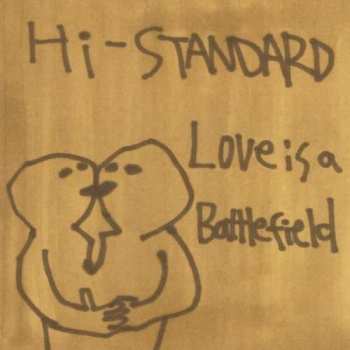 Album Hi-Standard: Love Is A Battlefield