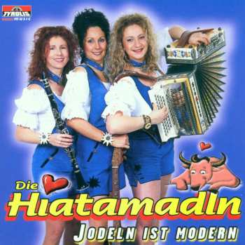 Album Hiatamadln: Jodeln Ist Modern