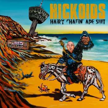 CD Hickoids: Hairy Chafin' Ape Suit