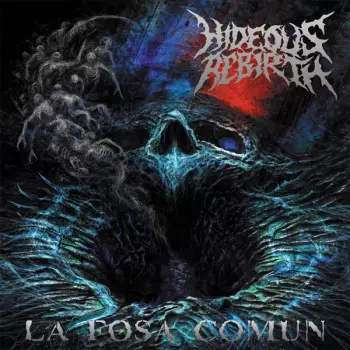 Hideous Rebirth: La Fosa Comun