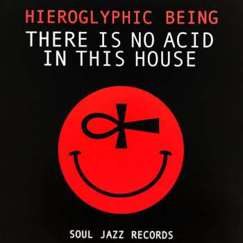 Album Hieroglyphic Being: There Is No Acid In This House