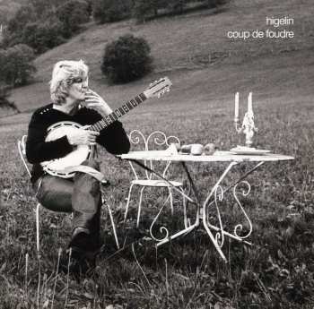 Album Jacques Higelin: Coup De Foudre