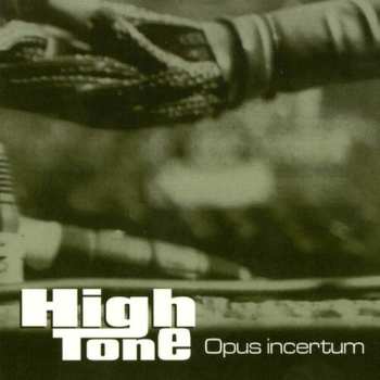 2LP High Tone: Opus Incertum