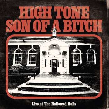 LP High Tone Son Of A Bitch: Live At The Hallowed Halls CLR | LTD