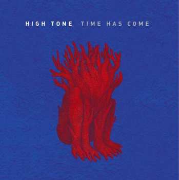 Album High Tone: Time Has Come