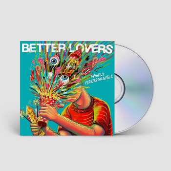 CD Better Lovers: Highly Irresponsible