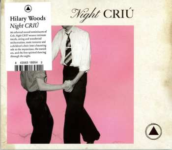 CD Hilary Woods: Night Criú