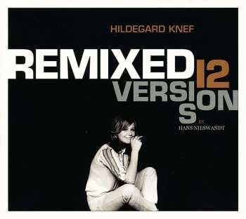 CD Hildegard Knef: Remixed - 12 Versions By Hans Nieswandt