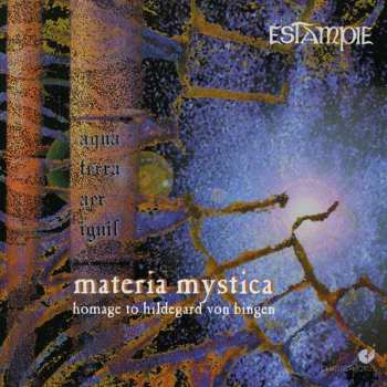 CD Estampie: Materia Mystica (Homage To Hildegard Von Bingen)