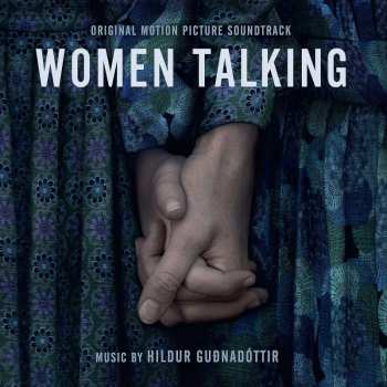 CD Hildur Guðnadóttir: Women Talking (Original Motion Picture Soundtrack)
