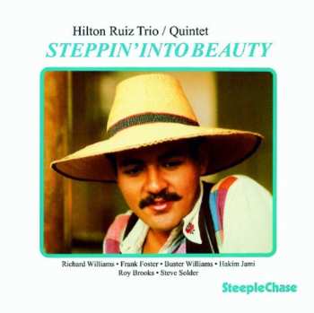 Album Hilton Ruiz Trio: Steppin' Into Beauty