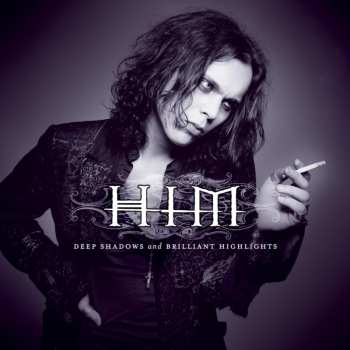 LP HIM: Deep Shadows And Brilliant Highlights