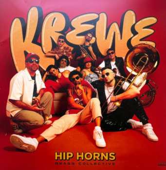 CD Hip Horns Brass Collective: Krewe