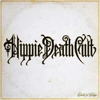 LP Hippie Death Cult: Circle Of Days