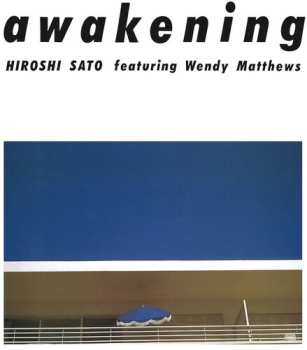 LP Hiroshi Sato: Awakening = アウェイクニング CLR | LTD