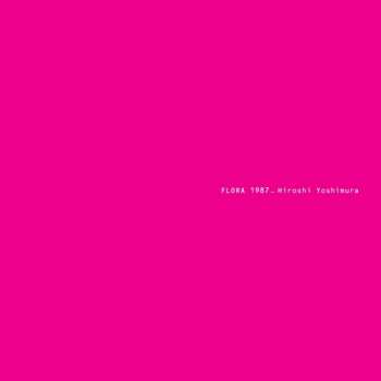 2LP Hiroshi Yoshimura: Flora