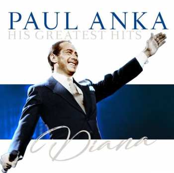 Album Paul Anka: Diana (His Greatest Hits).
