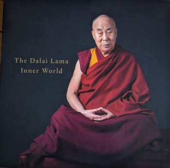 LP His Holiness The 14th Dalai Lama Tenzin Gyatso: Inner World CLR