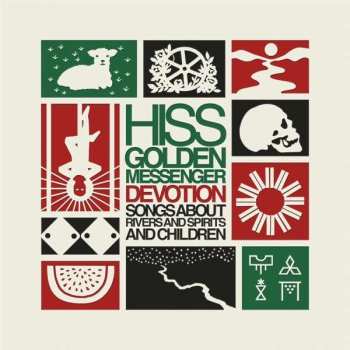 4LP/Doos Hiss Golden Messenger: Devotion: Songs About Rivers And Spirits And Children DLX | LTD | NUM