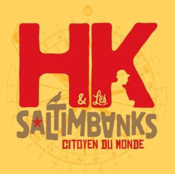 LP HK & Les Saltimbanks: Citoyen Du Monde