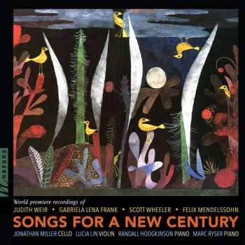 Album Hodgkinson / Mendelssohn / Miller: Songs For A New Century