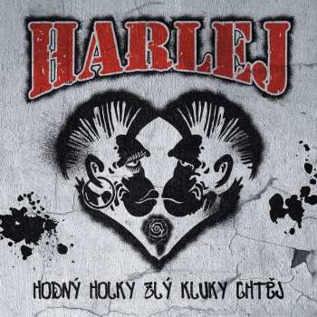 CD Harlej: Hodný Holky Zlý Kluky Chtěj