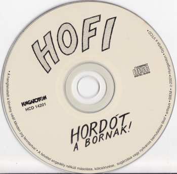 CD Hofi Géza: Hordót A Bornak! (1989 Kisstadion)