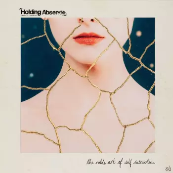 Holding Absence: The Noble Art Of Self Destruction