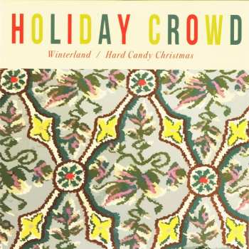 Album The Holiday Crowd: Winterland /​ Hard Candy Christmas