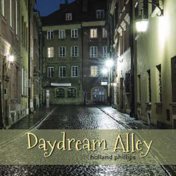 CD Holland Phillips: Daydream Alley