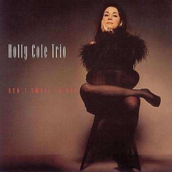 2LP Holly Cole Trio: Don't Smoke In Bed