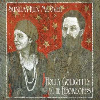 LP Holly Golightly And The Brokeoffs: Sunday Run Me Over CLR