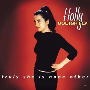 CD Holly Golightly: Truly She Is None Other DIGI