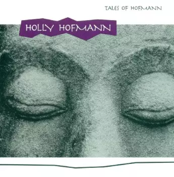 Holly Hofmann: Tales Of Hofmann