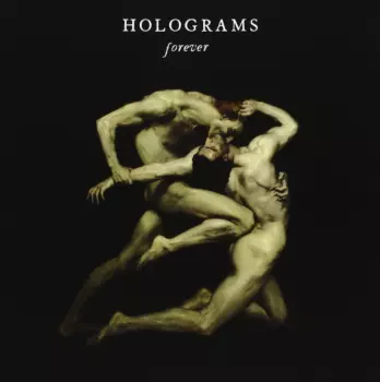 Holograms: Forever