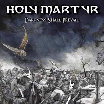 CD Holy Martyr: Darkness Shall Prevail