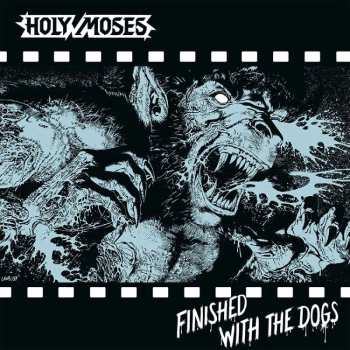 LP Holy Moses: Finished With The Dogs (black Vinyl)